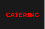 CATERING