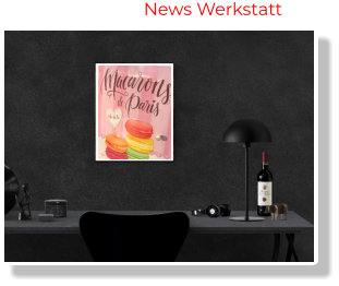 GALERIE 6 / News Werkstatt